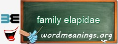 WordMeaning blackboard for family elapidae